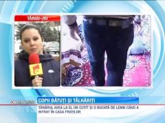 Patru copii din Gorj au fost batuti si talhariti de catre un vecin