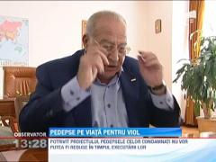 Dan Voiculescu cere pedeapsa cu inchisoarea pe viata pentru violuri, acte de pedofilie sau crime