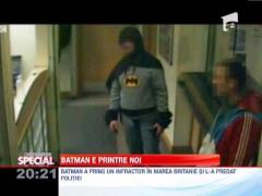 Observator Special: Batman exista! A prins un infractor in Marea Britanie