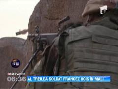 Un al treilea soldat francez a fost ucis in luptele cu gruparile islamiste din nordul statului Mali