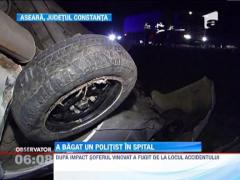 Un sofer baut a trimis in spital un politist din Constanta, in urma unei depasiri