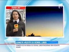 Cometa vizibila cu ochiul liber, pe cerul Romaniei