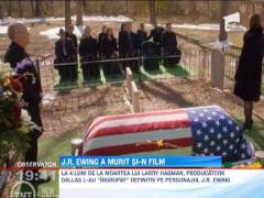 J.R. Ewing, condus pe ultimul drum si in celebrul serial "Dallas"