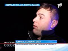 Un pompier, grav accidentat pe DN 17C