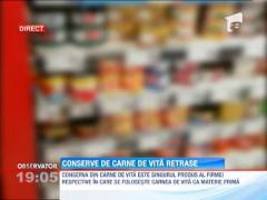 30.000 de conserve din carne de vita au fost oprite de la comercializare