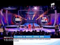 Show-ul "Te cunosc de undeva!", liderul absolut in audiente