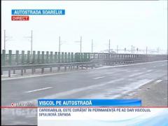Viscolul ingreuneaza traficul si pe Autostrada Soarelui
