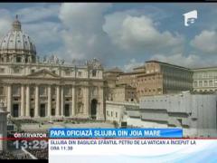 UPDATE! Papa Francisc oficiaza slujba din Joia Mare. Spre seara, va avea loc ritualul "spalarii picioarelor"