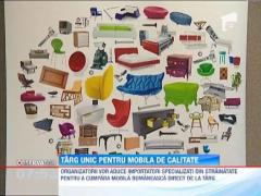Targ unic pentru mobila de calitate