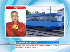 La Iasi, 22 de tramvaie au fost scoase la licitatie