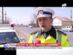 OBSERVATOR SPECIAL: Politistul de tabla, o eficienta garantata