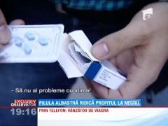 EXCLUSIV!!! Viagra e noua aspirina a saracului. Romanii iau pilula albastra, tot mai des, la pret de nimic si fara prescriptie