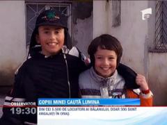 COPIII CAUTA LUMINA! Copiii minerilor, viitor incert
