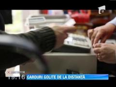 Cum pot fi golite cardurile de la distanta