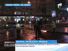 Crater de aproape doi metri adancime in centrul orasului Roman. Reparatie... tipic romaneasca!