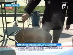 Mancaruri unguresti in Piata Pipera din Bucuresti