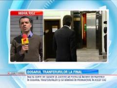 ICCJ ar putea sa incheie dezbaterile in "Dosarul Transferurilor"