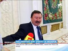 Parlamentarii sunt speriati de microfon