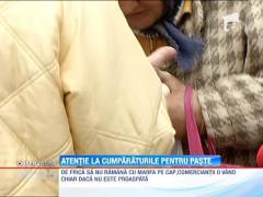 Atentie la cumparaturile de Paste!