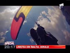 Observator Special: Zborul cu parapanta, cea mai buna sursa de relaxare