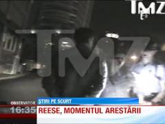 Momentul arestarii lui Reese Witherspoon