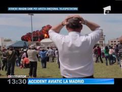 IMAGINI SOCANTE!  Accident aviatic la Madrid