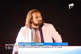 Supereroii din povestile romanesti, pe aceeasi scena