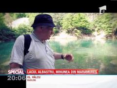 OBSERVATOR SPECIAL: Lacul Albastru, minunea din Maramures