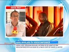 Gregorian Bivolaru ar trebui sa fie audiat, prin videoconferinta, la Inalta Curte de Casatie si Justitie