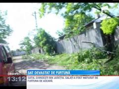 Sat din Galati devastat de furtuna