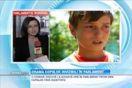 Drama copiilor invizibili se discuta in Parlament