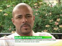 Brazilianul Wesley asteapta o oferta din partea Stelei