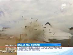 O nava s-a dezintegrat cand a fost lansata pe apa