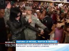 Fantoma lui Michael Jackson, martor in instanta