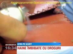 Haine imbibate cu droguri, ultima gaselnita a traficantilor