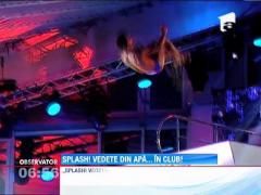 Vedetele din "Splash! Vedete la apa", distractie in club