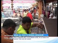 Meniu de criza in Mamaia saracilor