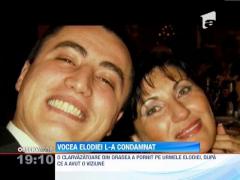 Vocea Elodiei l-a condamnat pe Cristian Cioaca