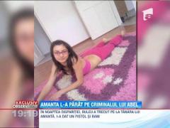 Amanta l-a turnat anchetatorilor pe criminalul lui Abel