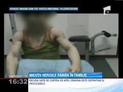 Micii Hercule vor ramane alaturi de parinti