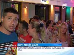 Nopti albe in Malta, pentru turistii petrecareti