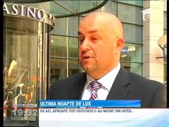 Ultima noapte de lux pentru deputati