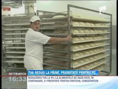 TVA redus la paine, prioritate pentru PC