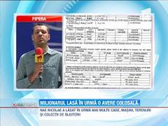 Nae Nicolae lasa in urma o avere colosala