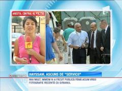 Omar Hayssam, ascuns de Serviciile Secrete