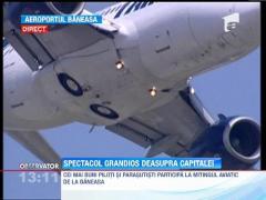 Spectacol aviatic deasupra Capitalei