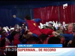 Superman a intrat in Cartea Recordurilor