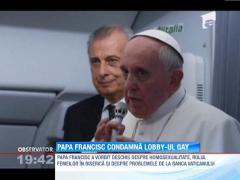 Papa Francisc, impaciuitor cu homosexualii