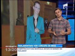 Parlamentarii vor concurs de Miss