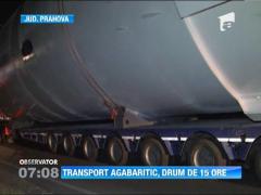 Transport agabaritic, drum de 15 ore